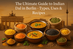 The Ultimate Guide to Indian Dal in Berlin – Anant Supermarkt